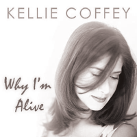 KellieCoffey_CDs---WhyImAlive2-200x200